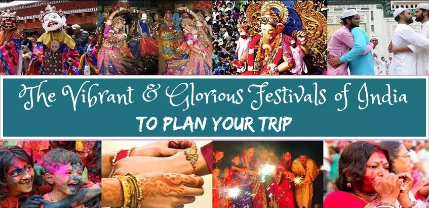 Some Of The Major National, State, Religious And Harvest Festivals Of India To Plan Your Trip