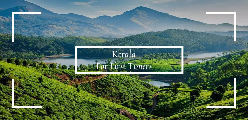 Kerala-God’s Own Country-For First Timers
